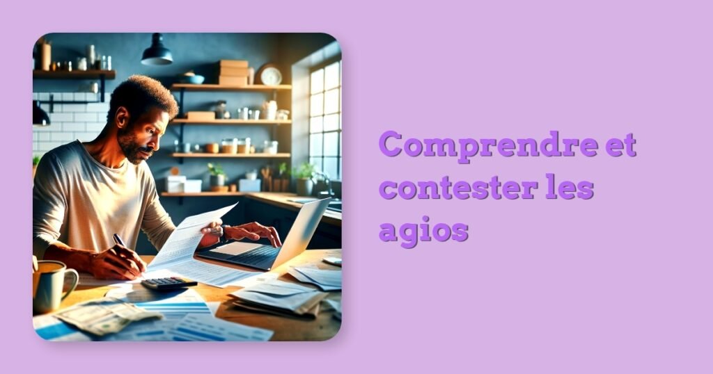 Comprendre et contester les agios