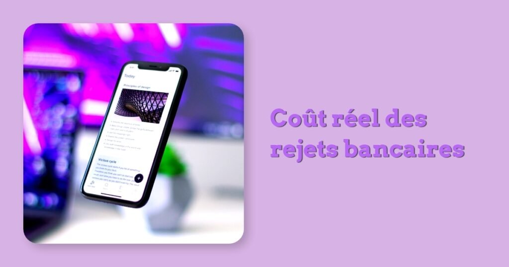 Coût réel des rejets bancaires