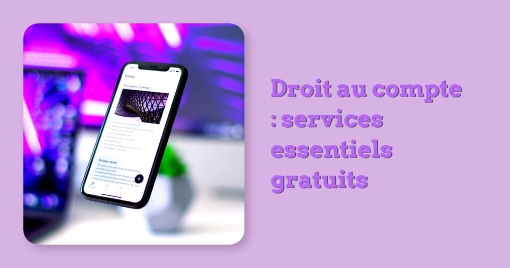 Droit au compte : services essentiels gratuits